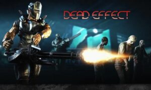 Dead Effect Android WORKING Mod APK Download 2019