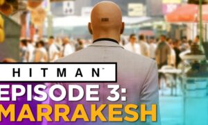 HITMANTM Episode 3 Marrakesh Full Version Free Download