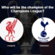 Who will be the champion of the Champions League