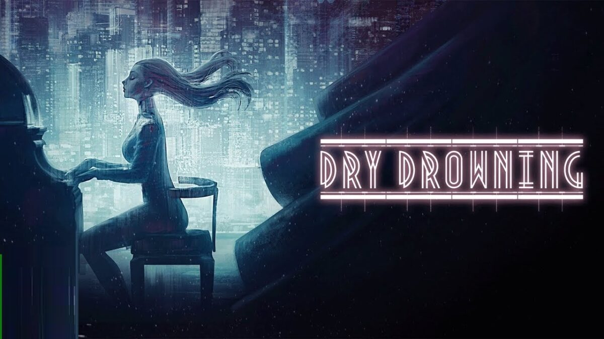 Dry Drowning PS4 Version Full Game Free Download 2019