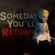 Someday You will Return PC Version Review Full Game Free Download 2019