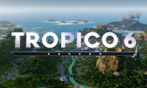 Tropico 6