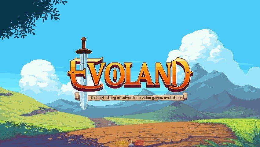 Evoland Mod APK Android Full Unlocked Working Free Download  GF