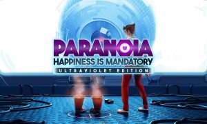 Paranoia Happiness is Mandatory PC Version Full Game Free Download