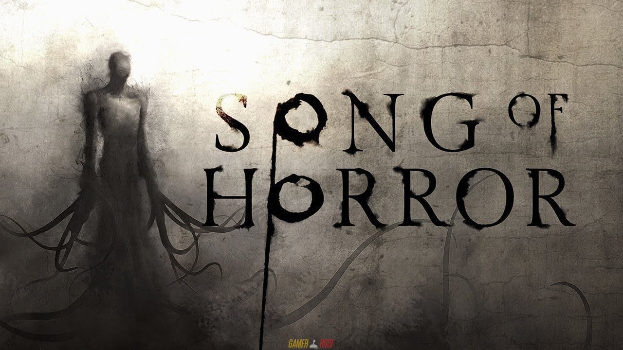 Song Of Horror Pc Version Full Game Free Download Gf