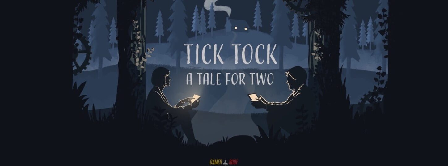 Tick Tock A Tale for Two PC Version Full Game Free Download