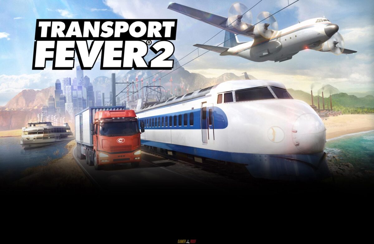Transport Fever 2 PC Version Full Game Free Download 2019