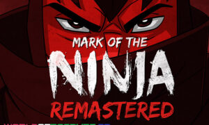 Mark Of The Ninja Remastered Free Download