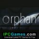 Orphan Free Download IPC Games