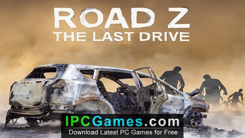 Road Z The Last Drive Free Download