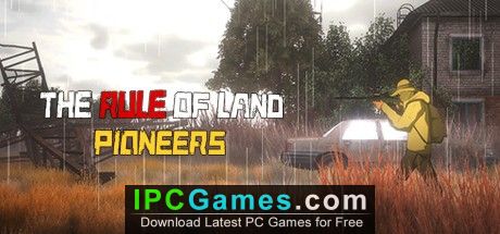 The Rule of Land Pioneers Free Download