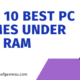 Top 10 Best PC Games under 2GB Ram