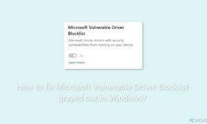How to fix Microsoft vulnerable driver block list grayed out in Windows?